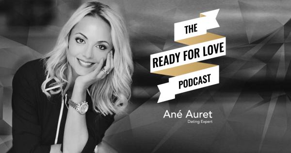 Ane Auret Ready For Love Podcast