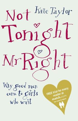 Not tonight mr right Not tonight mr right